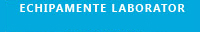echipamente laborator